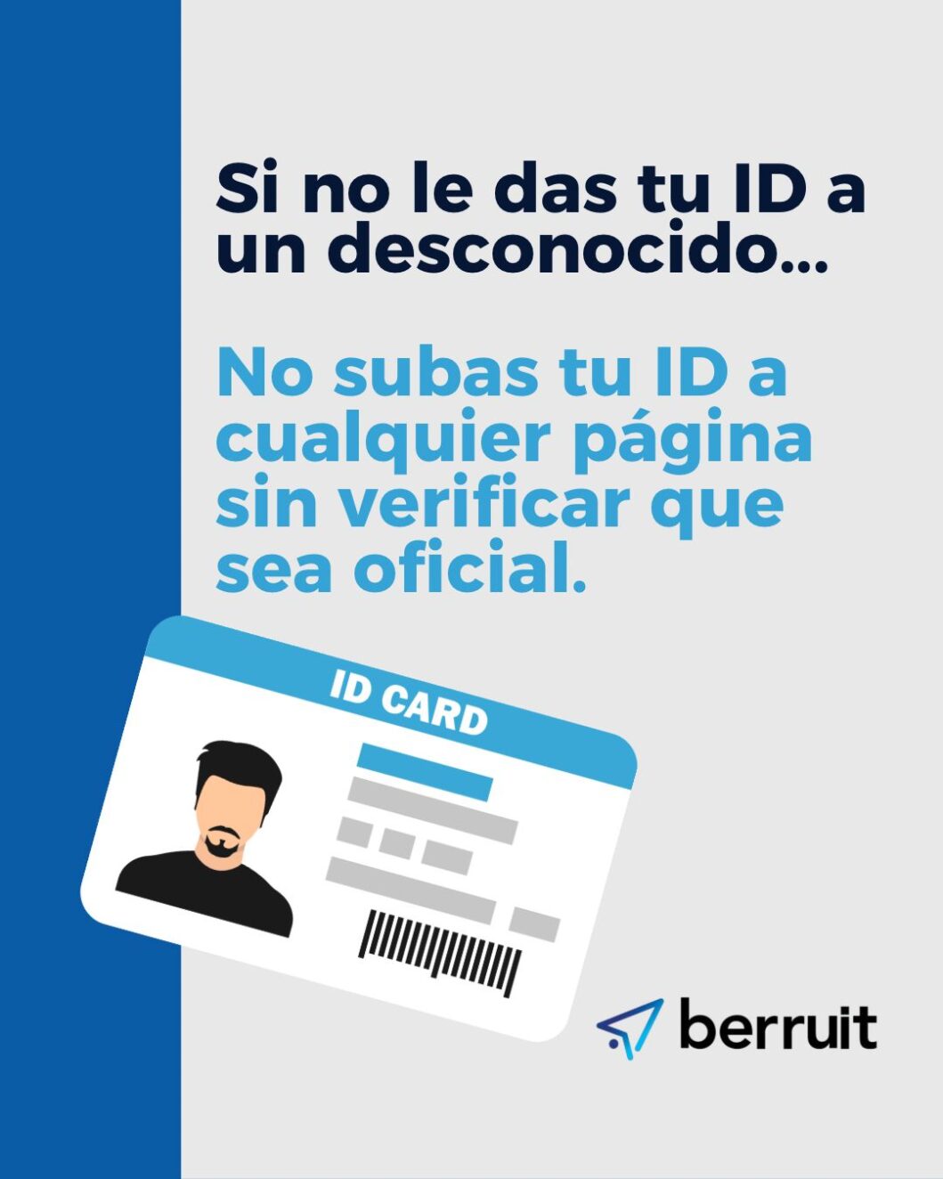 La ciberseguridad no empieza con un firewall, empieza con sentido común. 2 ID