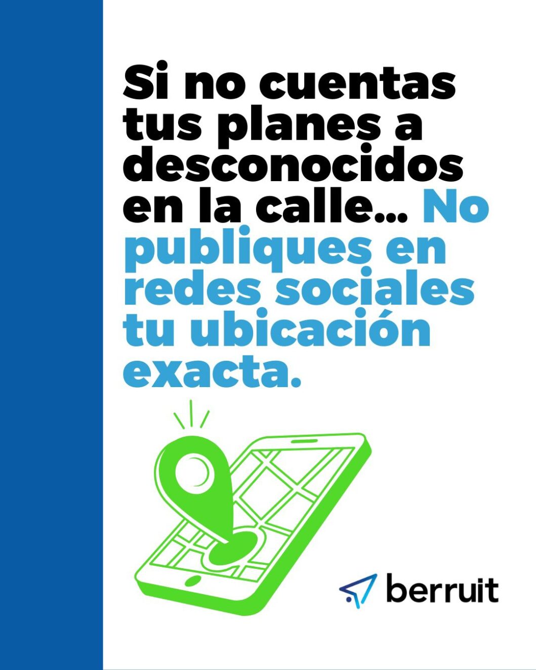 La ciberseguridad no empieza con un firewall, empieza con sentido común. 6 6 - Berruit