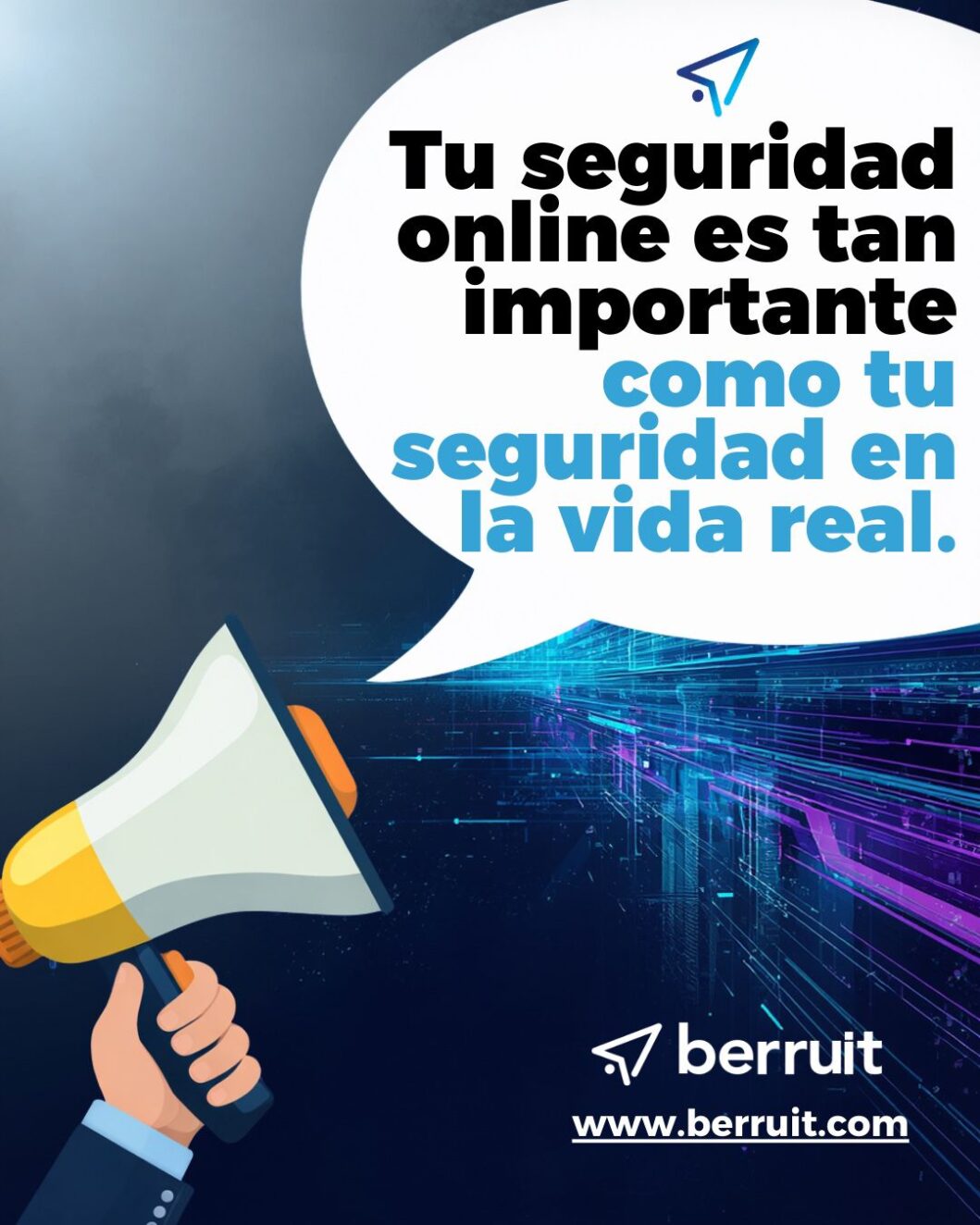 La ciberseguridad no empieza con un firewall, empieza con sentido común. 7 7 - Berruit